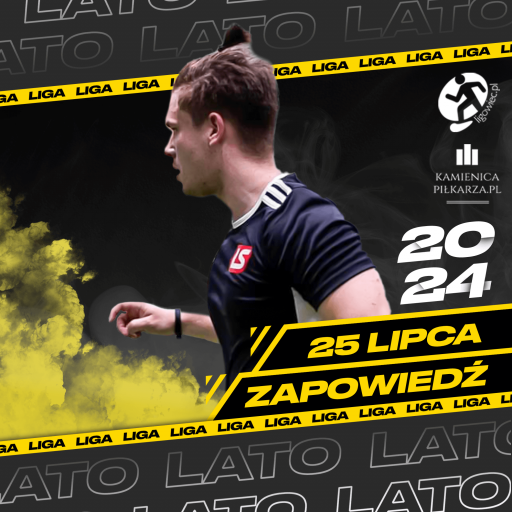 Dzień meczowy – 25. lipca, Ligowiec Lato!