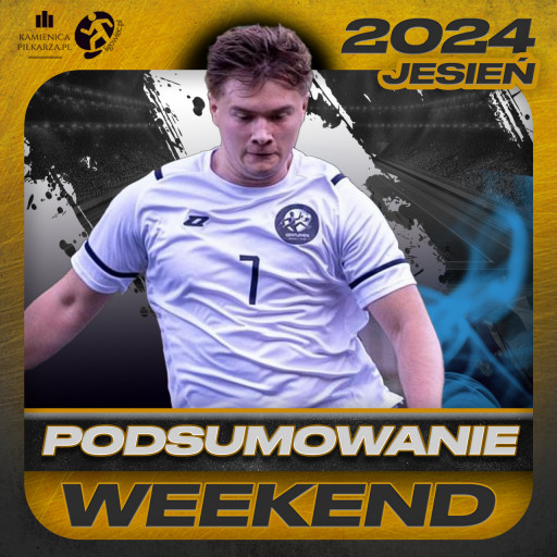 Podsumowanie 2. kolejki Ligowiec Weekend!