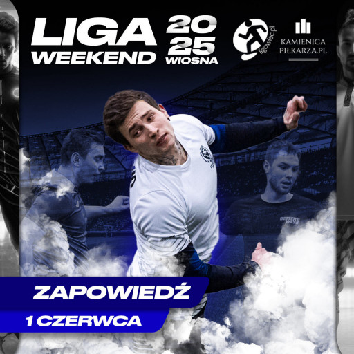 Zapowiedź 5. kolejki Ligowiec Weekend!