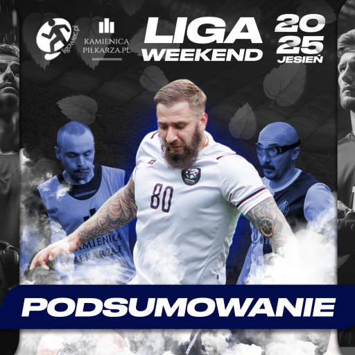 Podsumowanie 3. kolejki Ligowiec Weekend!