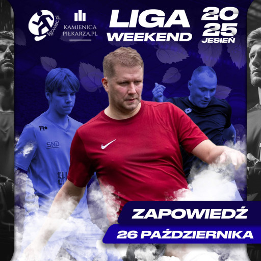 Zapowiedź 4. kolejki Ligowiec Weekend!
