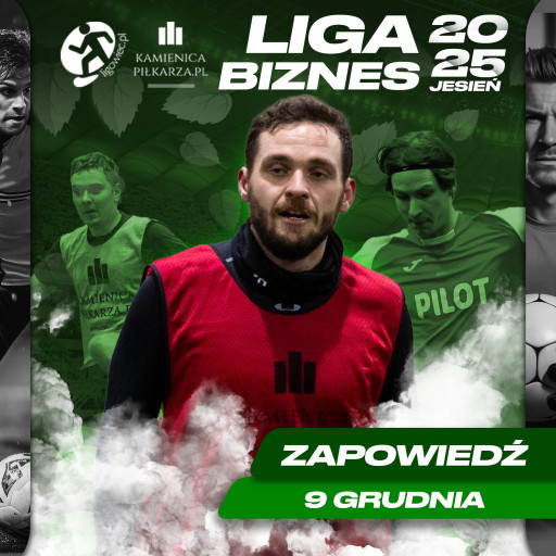 Dzień meczowy – 9. grudnia, Ligowiec Biznes!