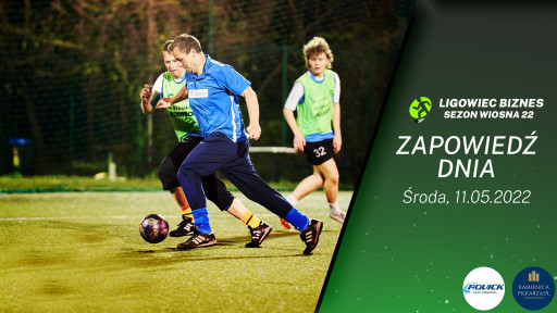 Dzień meczowy - 11 maja