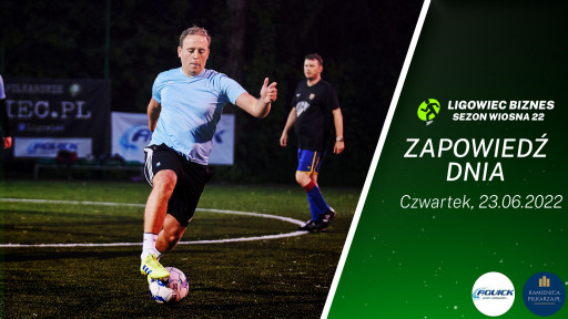 Dzień meczowy - 23 czerwca