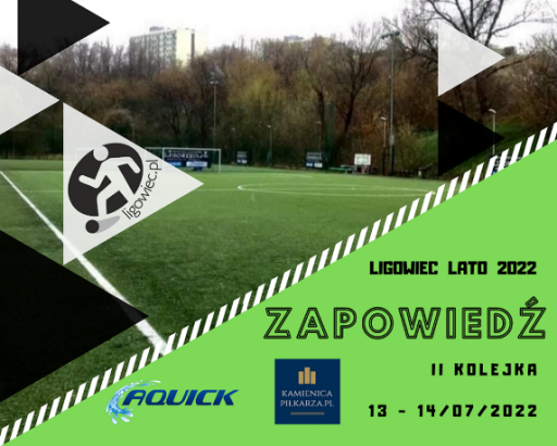 Ligowiec Lato - II kolejka
