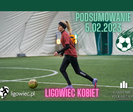 Podsumowanie Ligowca Kobiet!