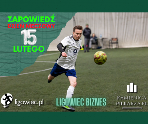 Dzień meczowy – 15 lutego!