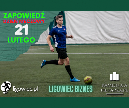 Dzień meczowy – 21 lutego!