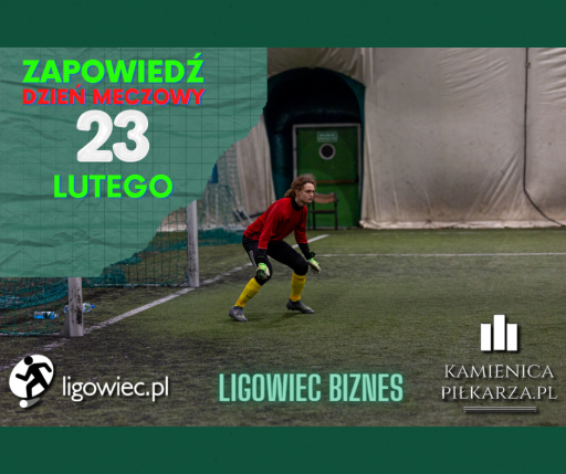 Dzień meczowy – 23 lutego!