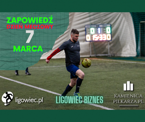 Dzień meczowy – 7 marca!