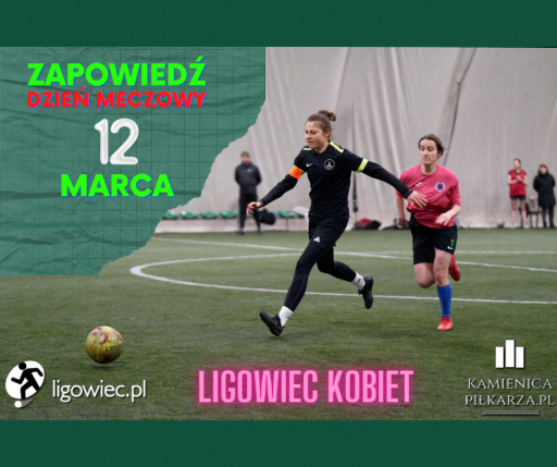 Zapowiedź - Ligowiec Kobiet!