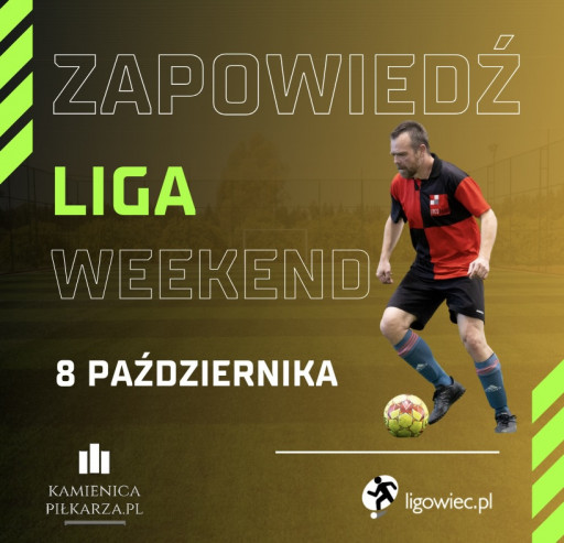 Zapowiedź 2. kolejki Ligowiec Weekend