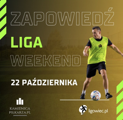 Zapowiedź 4. kolejki Ligowiec Weekend!