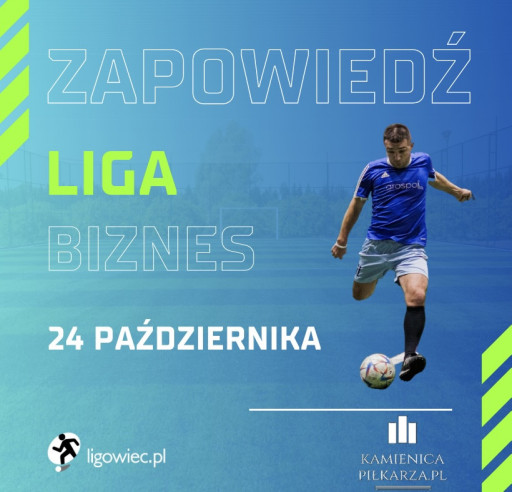 Dzień meczowy – 24. października – Ligowiec Biznes!