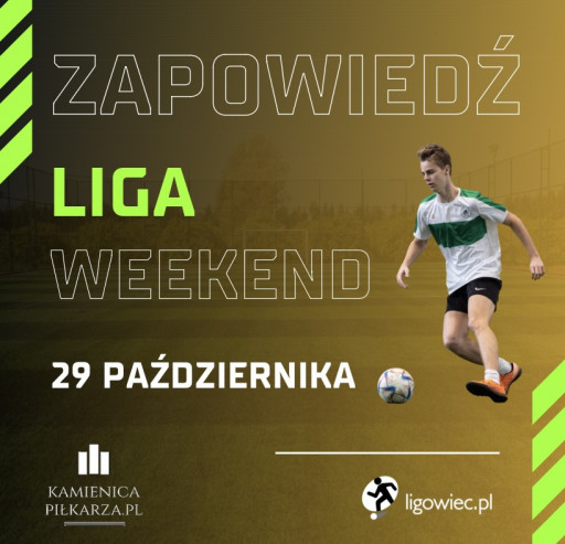 Zapowiedź 5. kolejki w Ligowiec Weekend!