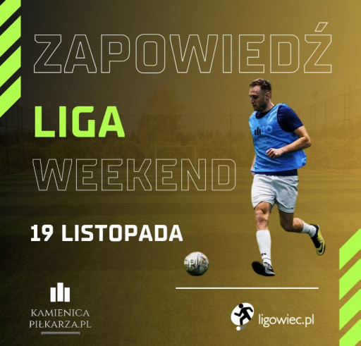 Zapowiedź 8. kolejki Ligowiec Weekend!