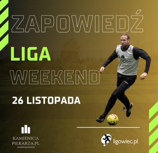 Zapowiedź 9. kolejki Ligowiec Weekend!