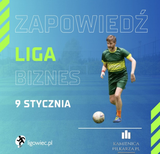 Dzień meczowy – 9. stycznia, Ligowiec Biznes!